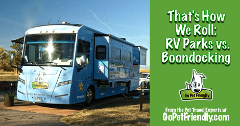 RV Parks vs. Boondocking from the pet travel experts at GoPetFriendly.com