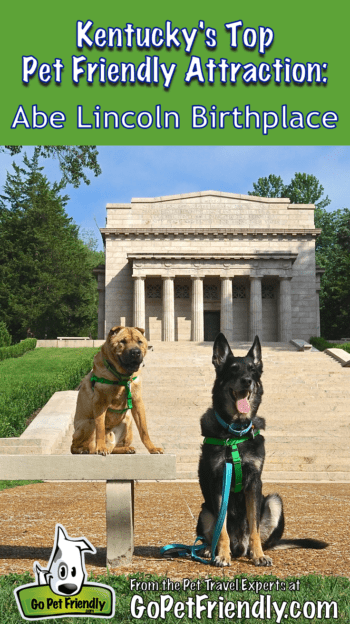 Kentucky's Top Pet Friendly Attraction: Abraham Lincoln Birthplace | GoPetFriendly.com