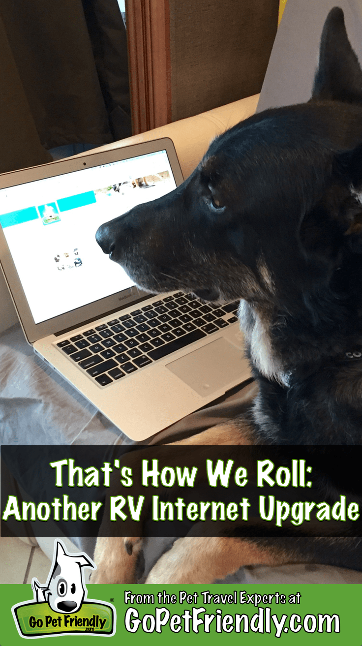 That's How We Roll: Time for an Internet Upgrade | GoPetFriendly.com